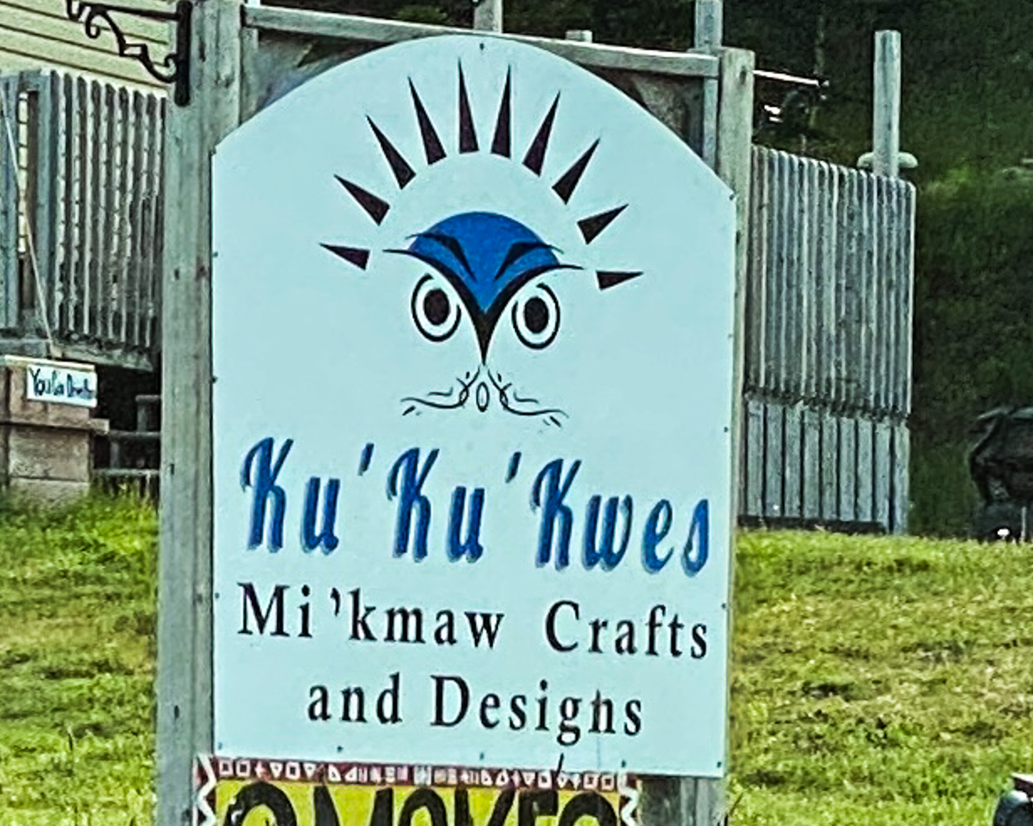 sign that that says Ku' Ku' Kwes Mi'kmaw Craft and Design